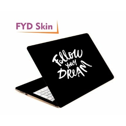 Follow Your Dream Quote Laptop Skin