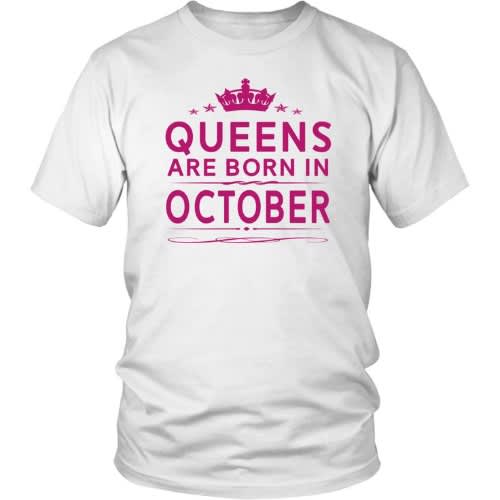 Queens Are Born In October Birthday T-shirt