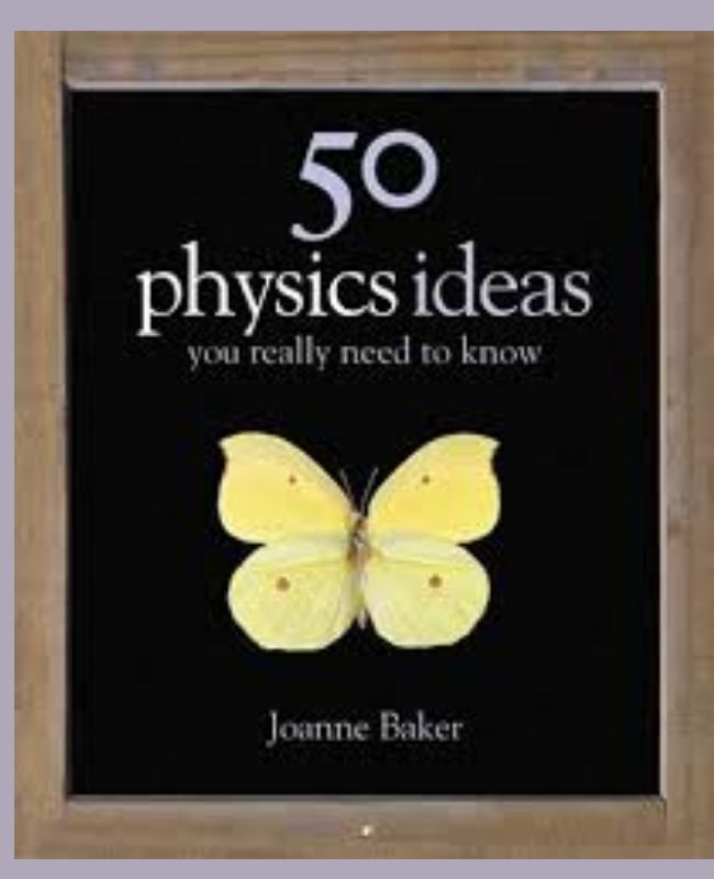 50 Physics Ideas You Really Need To Know