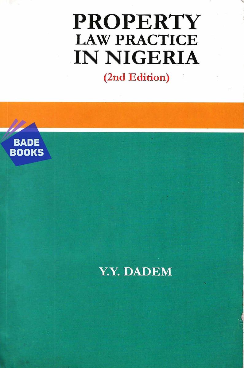 PROPERTY LAW PRACTICE IN NIGERIA