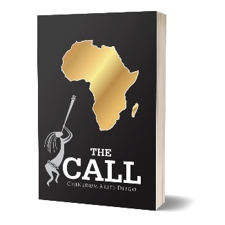 The Call By Chinedum Akiti-diego
