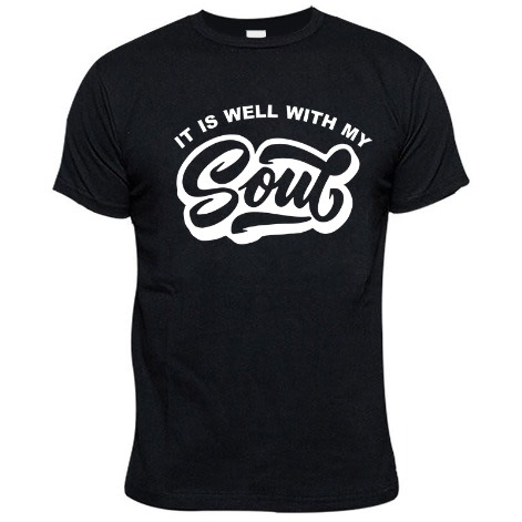 It Is Well With My Soul T-shirt - Black