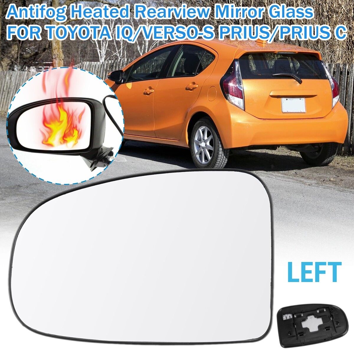Left Antifog Heated Rearview Mirror Glass FOR TOYOTA IQ/VERSO-S PRIUS/PRIUS