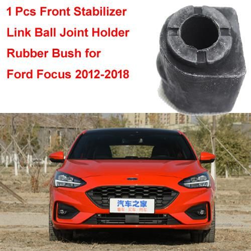 1 Pcs Front Stabilizer Link Ball Joint Holder Rubber Bush for Ford Focus Mk3 2012-2018 ESCORT 2015-2018 Ford KUGA MK2 2013-2020