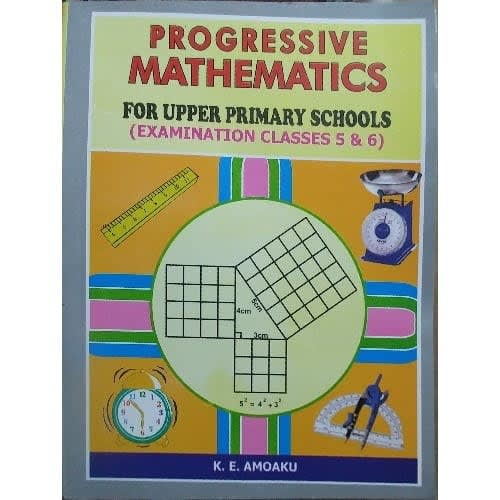 Progressive Mathematics For Upper Primary Schools - Examination Class - Primary 5 And 6