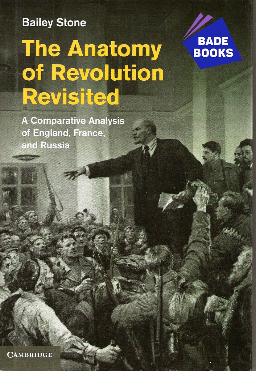 The Anatomy Of Revolution Revisited
