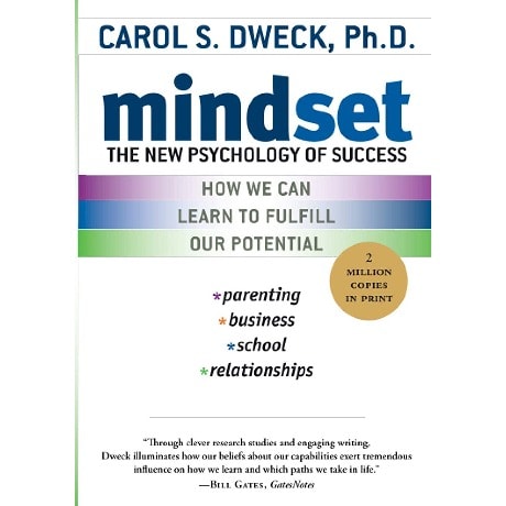 Mindset: The New Psychology Of Success By Carol S. Dweck