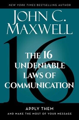 The 16 Undeniable Law Of Communication
