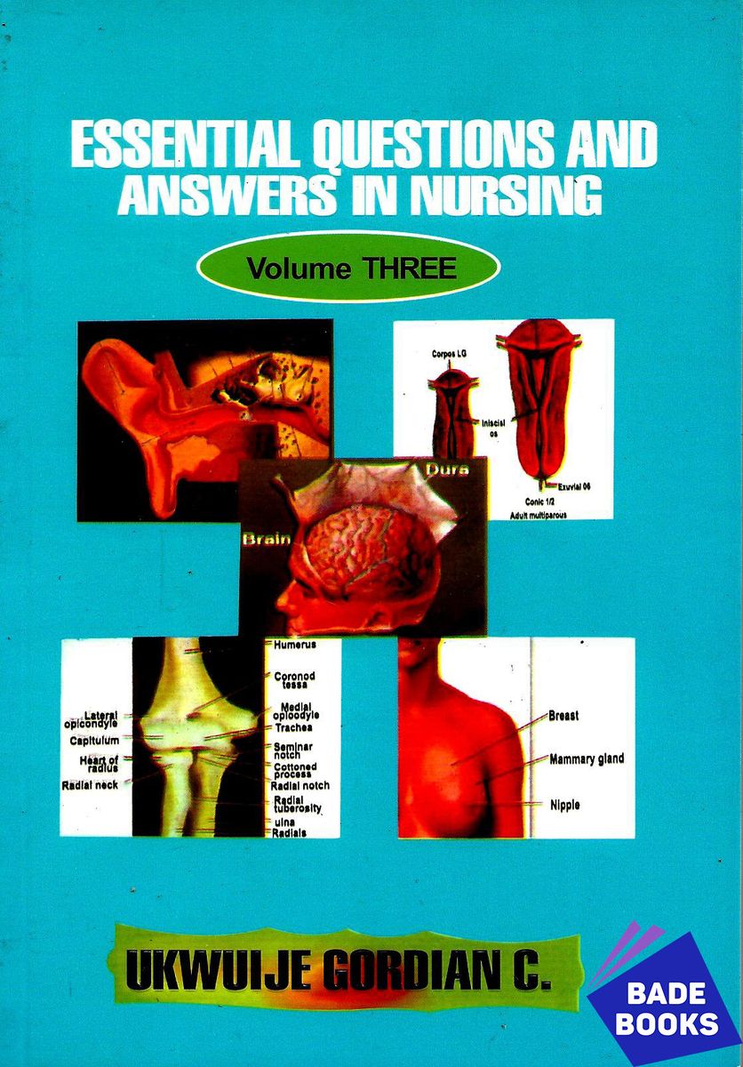 Essential Questions And Answers In Nursing Vol3