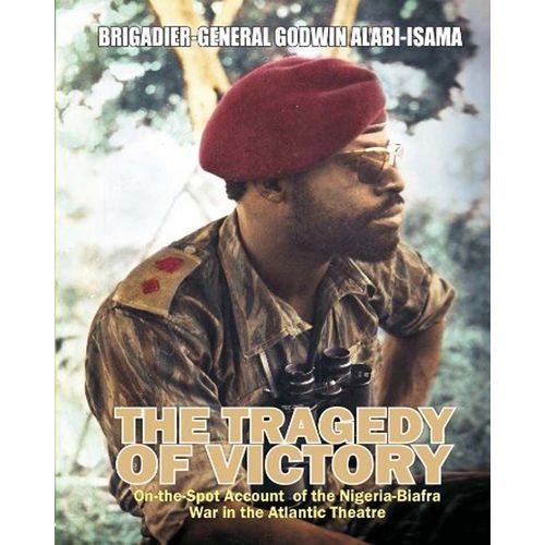 The Tragedy Of Victory By Godwin Alabi-Isama