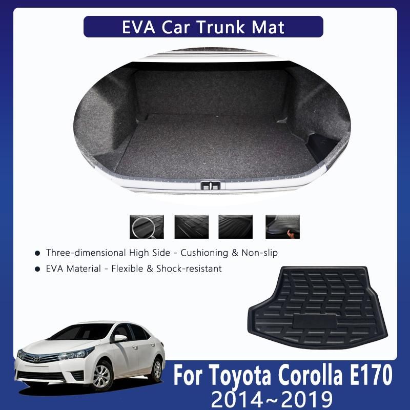 Car EVA Rear Trunk Mat For Toyota Corolla Altis E170 2014~ Waterproof Trunk Storage Pads Cargo Carpets Rugs Auto Accessories