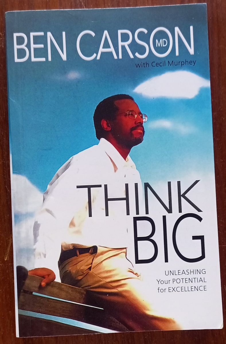 Think Big By Ben Carson MD