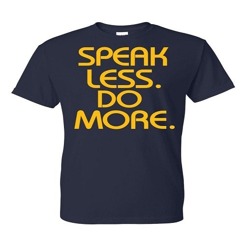 Speak Less Do More Print T-shirt