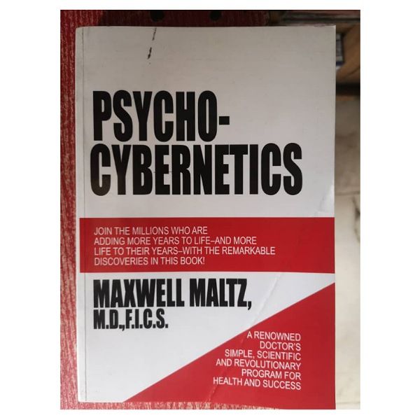 Psycho-Cybernetics By Maxwell Maltz