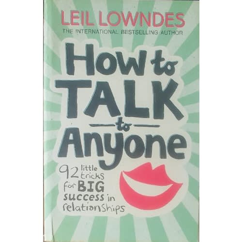 How To Talk To Anyone By Leil Lowndes