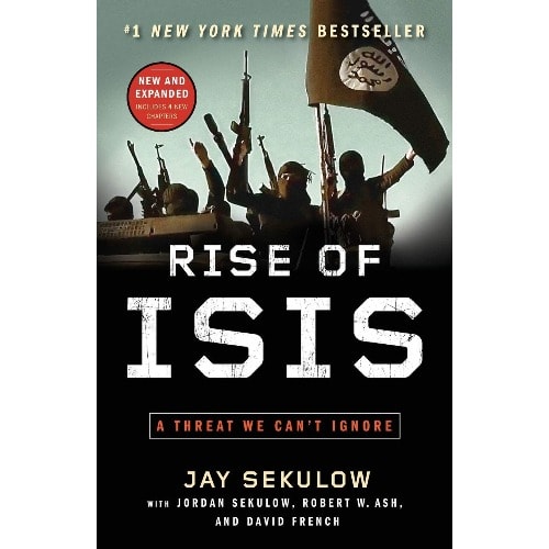 Rise of ISIS: A Threat We Can't Ignore - Jay Sekulow