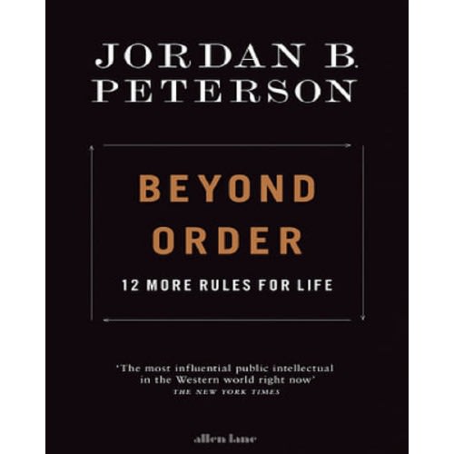 Beyond Order By Jordan B. Peterson