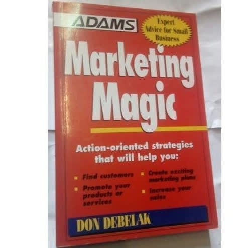 Marketing Magic By Don Debelak