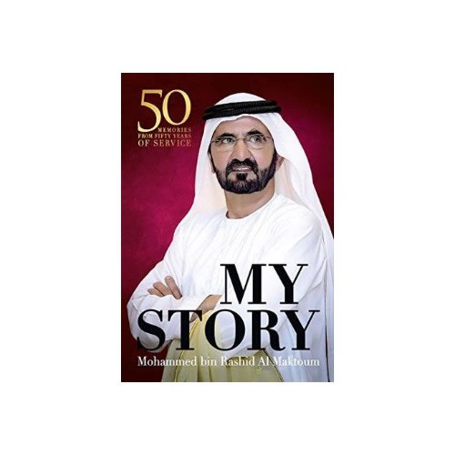 My Story By Mohammed Bin Rashid Al Maktoum