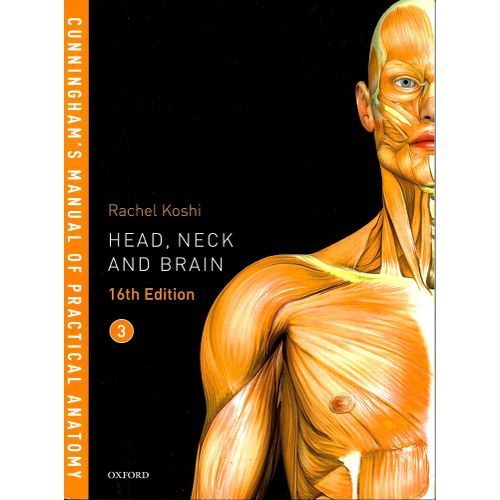 Cunningham's Manual Of Practical Anatomy VOL 3 Head, Neck & Brain