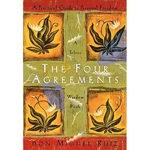 The Four Agreements By Don  Miguel