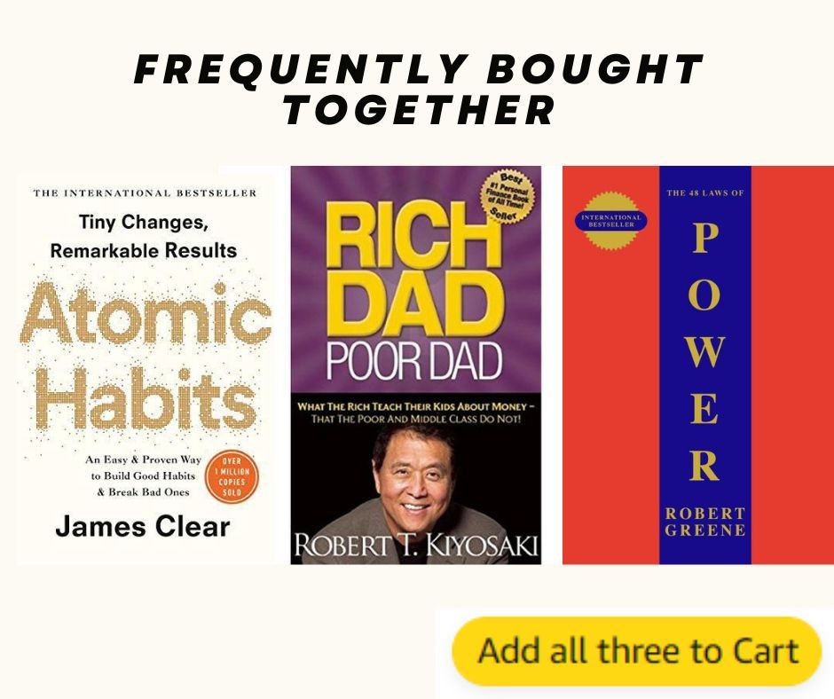 Atomic Habits + Rich Dad Poor Dad + The 48 Laws Of Power