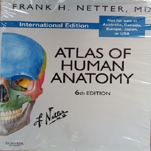 Atlas Of Human Anatomy: Including Student Consult Interactive Ancillaries And