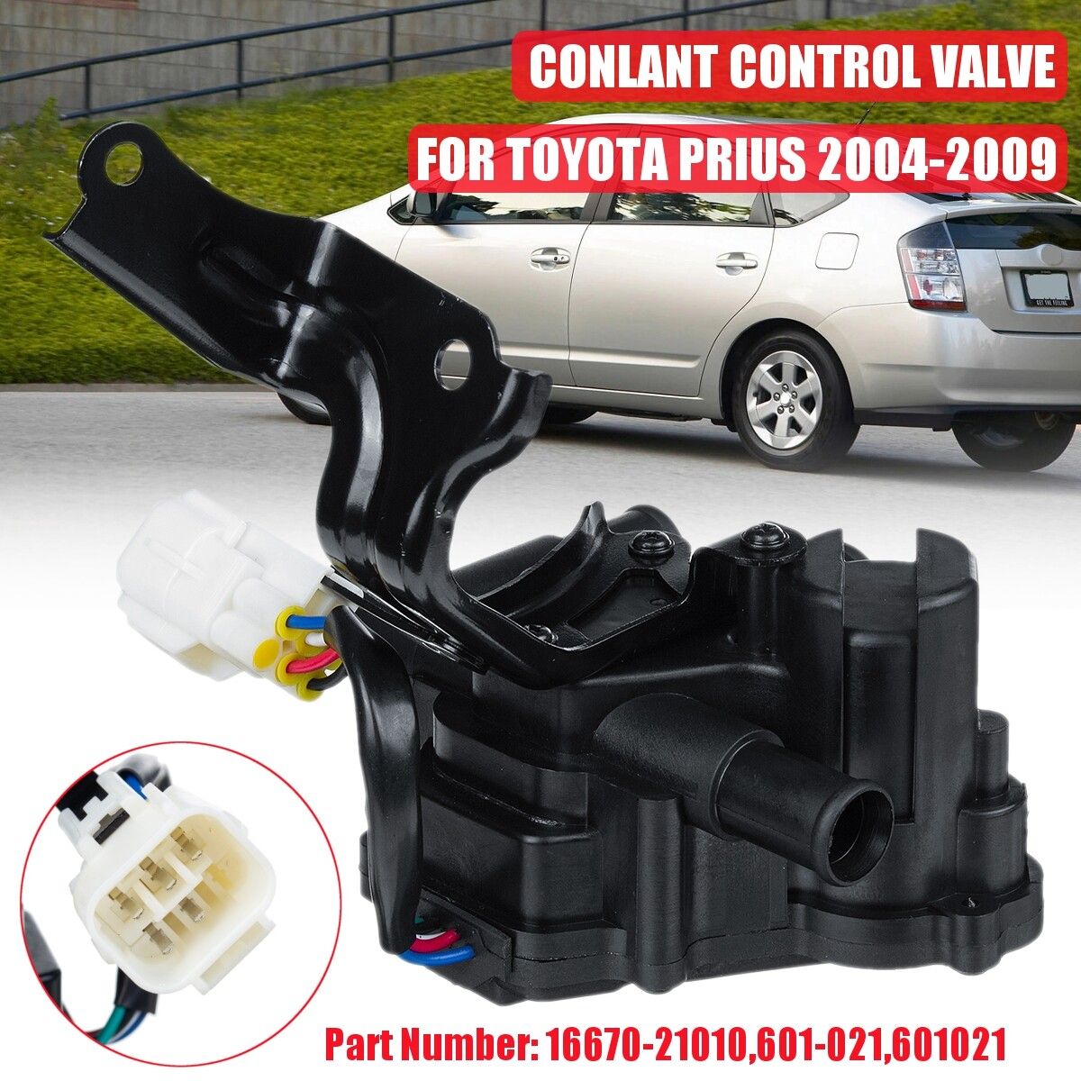 For Toyota Prius 2004 2005 2006 2007 2008 2009 Coolant Control Valve 16670-21010