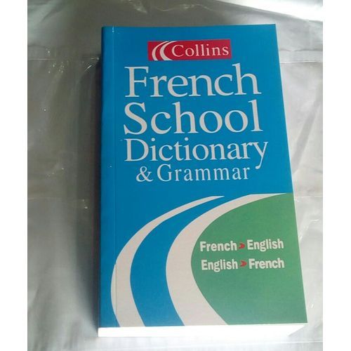 Collins French School Dictionary And Grammar
