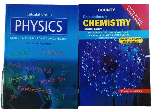 Calculations In Chemistry & Calculations In Physics Made Easy By Charles A. Asemota (2 In 1)