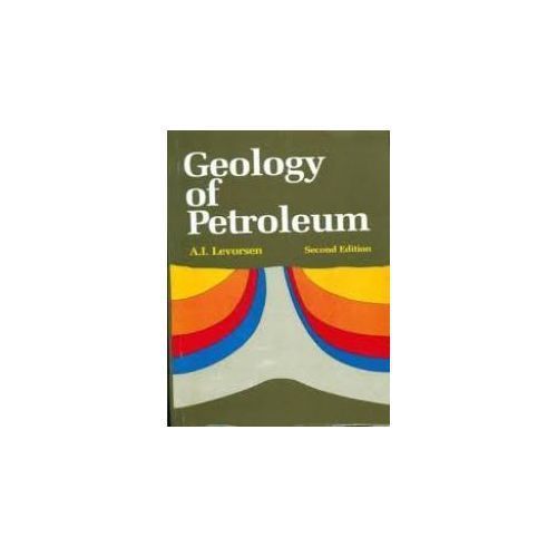 Geology Of Petroleum By A.I Levorsen