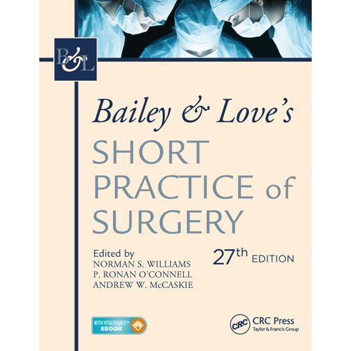 Bailey & Love's Short Practice Of Surgery, Edition 27th