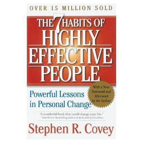 The 7 Habits Of Highly Effective People