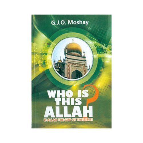 Who Is This Allah?