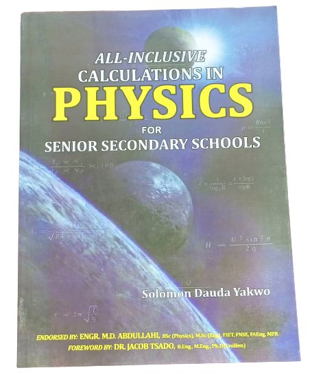 All-Inclusive Calculations In Physics For Senior Secondary Schools