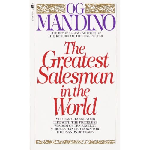 The Greatest Salesman In The World By Og Mandino
