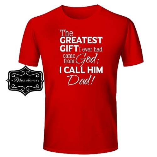 The Greatest Gift I Ever Had Shirt - Red