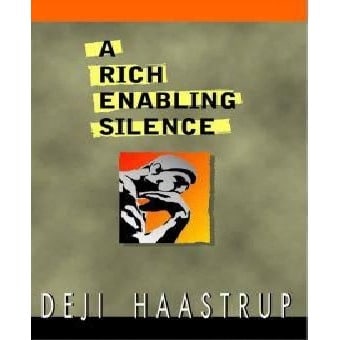 A Rich Enabling Silence By Deji Haastrup