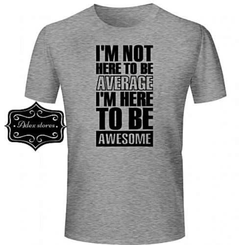 Not Average But Awesome Print Shirt.